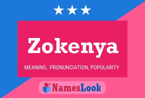 Zokenya Namensposter