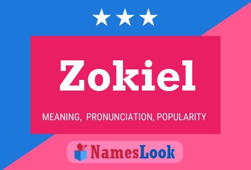 Zokiel Namensposter