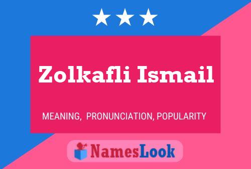 Zolkafli Ismail Namensposter