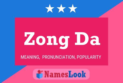 Zong Da Namensposter