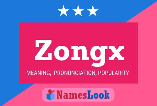 Zongx Namensposter