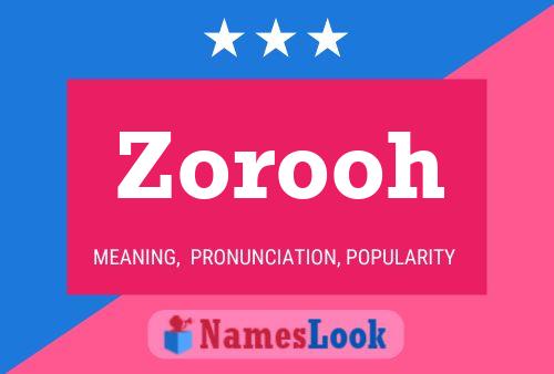 Zorooh Namensposter