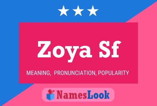 Zoya Sf Namensposter