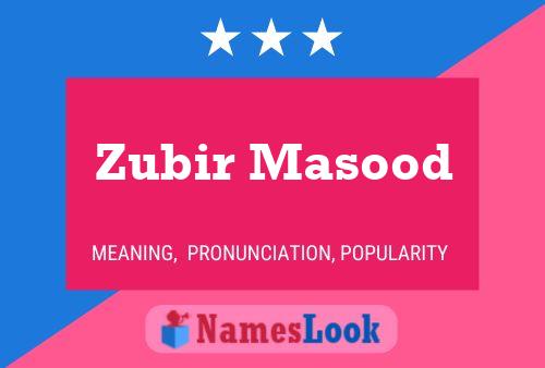 Zubir Masood Namensposter