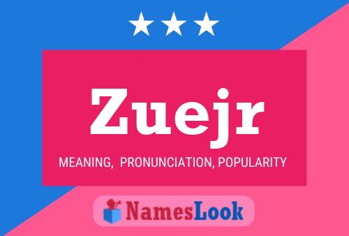 Zuejr Namensposter