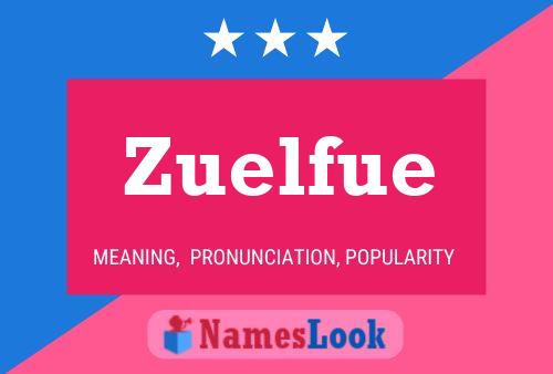 Zuelfue Namensposter