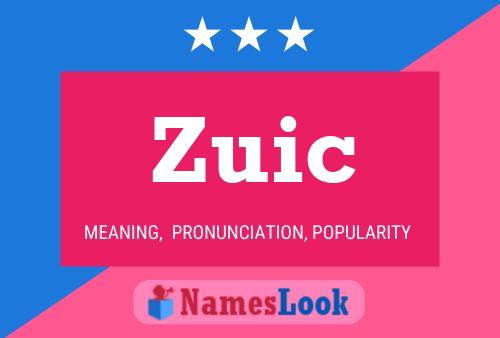 Zuic Namensposter