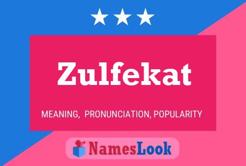 Zulfekat Namensposter