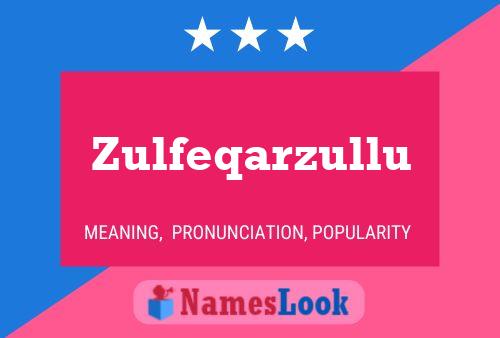 Zulfeqarzullu Namensposter