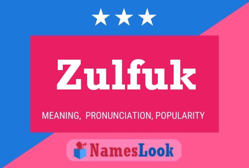 Zulfuk Namensposter