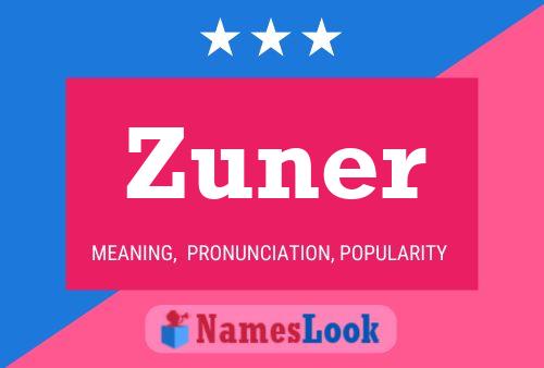 Zuner Namensposter