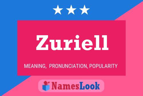 Zuriell Namensposter