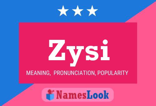 Zysi Namensposter